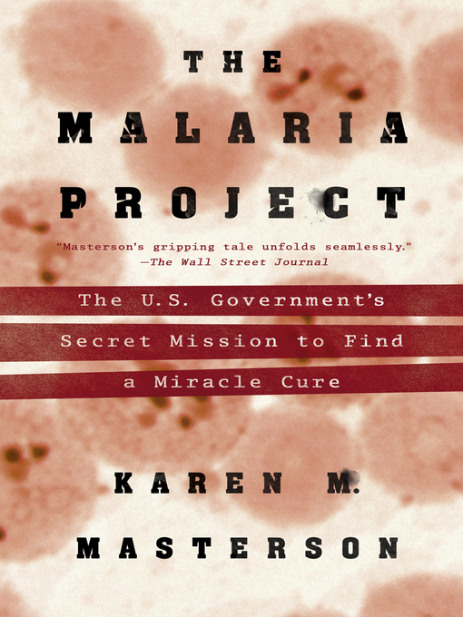 Title details for The Malaria Project by Karen M. Masterson - Wait list